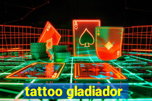 tattoo gladiador